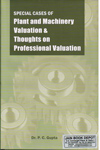 Special Cases of Plant and Machinery Valuation and Thoughts on Professional Valuation