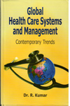 Global Health Care Systems and Management