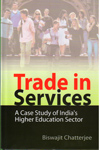 Trade in Services A Case Study of Indias Higher Education Sector