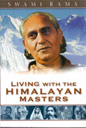Living With the Himalayan Masters