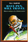 Have Pen Will Travel Observations of a Globetrotter