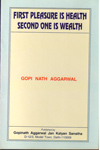 First Pleasure is Health Second One is Wealth