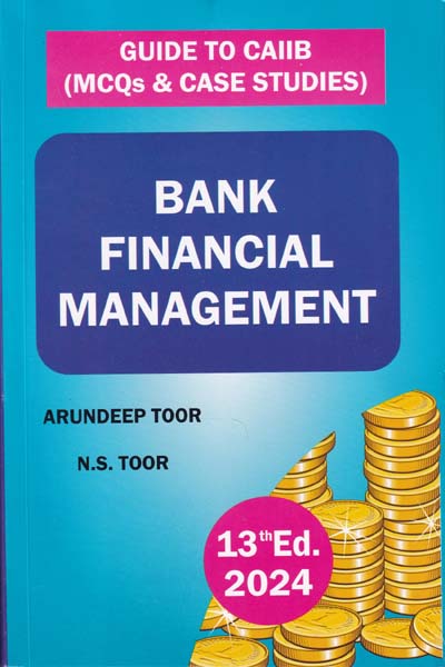 Bank Financial Management Guide to CAIIB MCQs and Case Studies