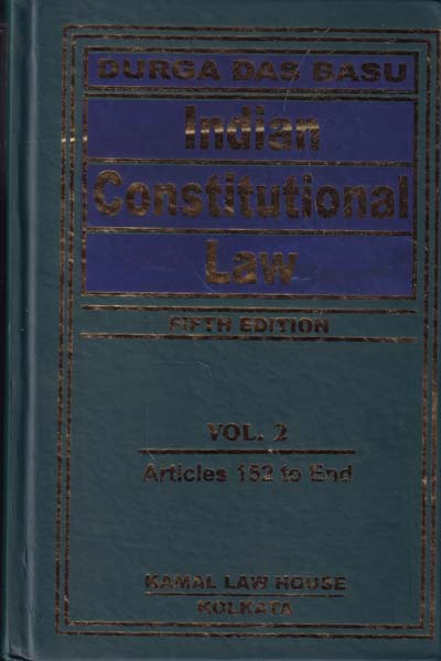 Indian Constitutional Law Articles 1 to152 and  152 to End in 2 Vols