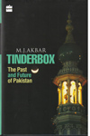 Tinderbox the Past and Future of Pakistan