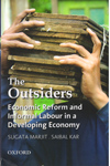 The Outsiders Economic Reform and Informal Labour in a Developing Economy