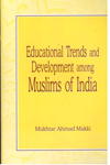 Educational Trends and Development among Muslims of India