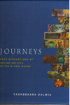 Journeys Four Generations of Indian Artists in Their own Words In 2 Vol