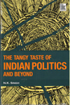 The Tangy Taste of Indian Politics and Beyond