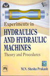 Experiments in Hydraulics and Hydraulic Machines Theory and Procedures With Free CD