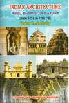 Indian Architecture Hindu Buddhist Jain and Islam
