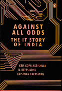Against All Odds The it Story of India