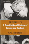 A Constitutional History of Jammu and Kashmir Article 370