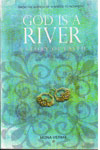 God Is A River A Story Of Faith