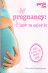 Pregnancy How To Enjoy It