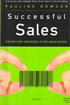Successful Sales Step By Step Strategies to Get Results Fast
