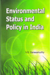 Environmental Status and Policy in India