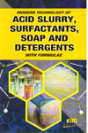 Modern Technology of Acid Slurry Surfactants Soap and Detergents With Formulae