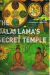 The Dalai Lamas Secret Temple