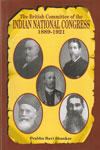 The British Committee of the Indian National Congress 1889-1921