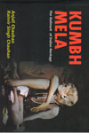 Kumbh Mela The Hallmark of Indian Heritage