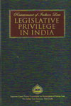 Restatement of Indian Law Legislative Privilege In India