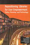Repositioning Libraries For User Empowerment Policy Planning and Technology
