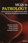 MCQs in Pathology With Explanations for Dental Students BDS and Dental PG Entrance Examinations