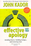 Effective Apology Mending Fences Building Bridges and Restoring Trust