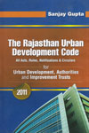 The Rajasthan Urban Developemnt Code All Acts Rules Notifications and Circulars for Urban Developemnt Authorities and Improvement Trusts