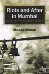 Riots and After in Mumbai Chronicles of Truth and Reconciliation