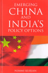 Emerging China and Indias Policy Options