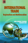 International Trade Regionalism and Multilateralism