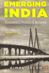 Emerging India Economics Politics and Reforms