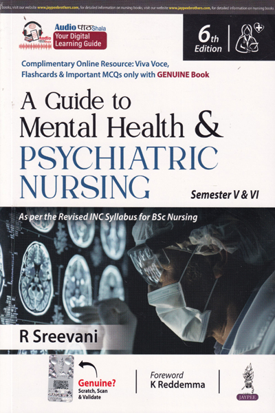 A Guide to Mental Health and Psychiatric Nursing Semester V and VI