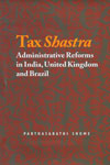 Tax Shastra Administrative Reforms in India United Kingdom and Brazil