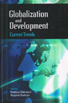Globalization and Development Current Trends