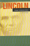 Lincoln the Unknown