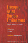 Emerging Asian Nuclear Environment Implications for India