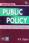 Public Policy Art and Craft of Policy Analysis