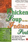 Chicken Soup for the Indian Soul 101 Stories to Open the Heart and Rekindle the Spirit