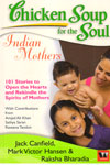 Chicken Soup for the Soul Indian Mothers