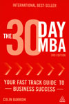 The 30 Day MBA Your Fast Track Guide to Business Success