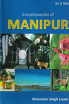 Encyclopaedia of Manipur In 3 Vols