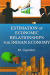 Estimation of Economic Relationships For Indian Economy