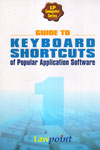 Guide to Keyboard Shortcuts of Polular Application Software Part I