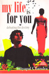 My Life Is For You Defeating The Destiny