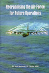 Reorganising the Air Force for Future Operations
