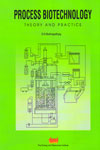 Process Biotechnology Theory and Practice