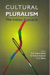 Cultural pluralism The Indian Scenario